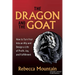 The Dragon and the Goat: How to Turn Fear Into an Ally and Design a Life of Profit, Joy, and Fulfillment