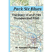 Pack Six Blues: The Diary of an F-105 Thunderchief Pilot