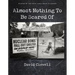 Almost Nothing to Be Scared of