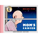 Mom's Cancer: Anniversary Edition