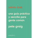 Cómo Orar: Una Guía Práctica Y Sencilla Para Gente Común