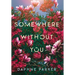 Somewhere Without You