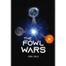 The Fowl Wars