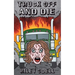 Truck Off And Die