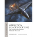 Operation Black Buck 1982: The Vulcans' Extraordinary Falklands War Raids