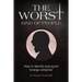 The Worst Kind of People: How to identify and avoid "energy vampires"