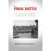 The Final Battle: An Untold Story of WW II's Forty-Second Rainbow Division