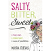 Salty, Bitter, Sweet