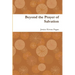 Beyond the Prayer of Salvation