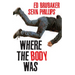 Where the Body Was