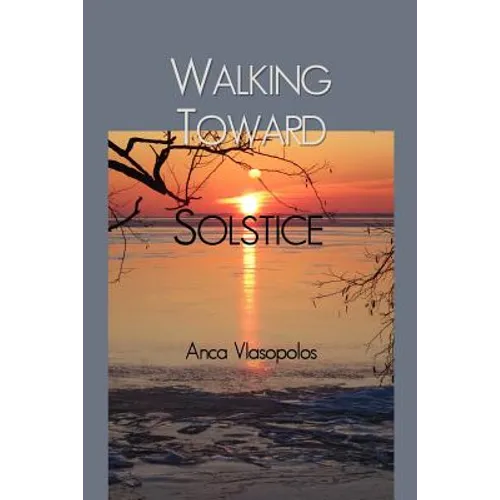 Walking Toward Solstice