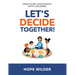 Let's Decide Together: Practicing Sociocracy with Children