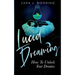 Lucid Dreaming: How To Unlock Your Dreams