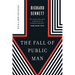 The Fall of Public Man
