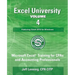 Excel University - Volume 4 - Featuring Excel 2013 for Windows: Microsoft Excel Training for CPAs and Accounting Professionals