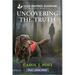 Uncovering the Truth