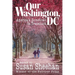 Our Washington, DC: America's Hometown in Transition
