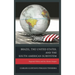 Brazil, the United States, and the South American Subsystem: Regional Politics and the Absent Empire