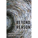 Beyond Reason: Postcolonial Theory and the Social Sciences