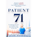 Patient 71: An Inspiring True Story of a Mother's Love That Fueled Her Fight to Stay Alive