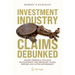 Investment Industry Claims Debunked: Smart Personal Finance Management for Ordinary Folks, Before and After Retirement