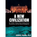 A New Civilization: The "Hidden" History of the Catholic Church, Freemasonry, and Non-Human Intelligences