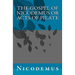 The Gospel of Nicodemus or Acts of Pilate