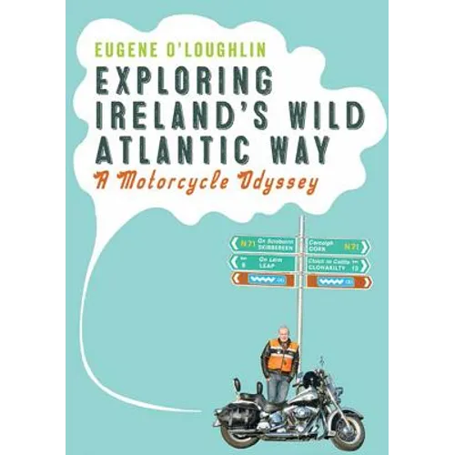 Exploring Ireland's Wild Atlantic Way: A Motorcycle Odyssey