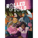 Rolled and Told Vol. 2
