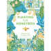 Planting for Honeybees: The Grower's Guide to Creating a Buzz