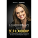 A Career Woman's Guide to Self-Leadership: How to find the confidence and clarity to see your mountaintop and conquer it