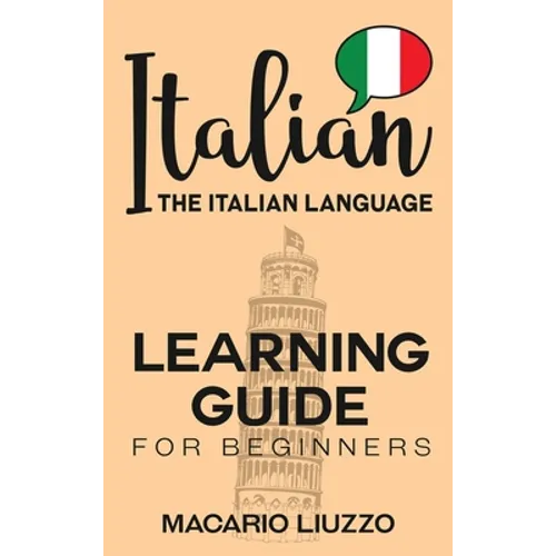 Italian: The Italian Language Learning Guide for Beginners