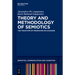 Theory and Methodology of Semiotics: The Tradition of Ferdinand de Saussure