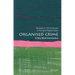 Organized Crime: A Very Short Introduction