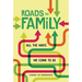Roads to Family: All the Ways We Come to Be