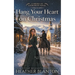Hang Your Heart on Christmas: A Historical Western Christian Romance