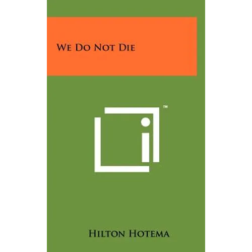 We Do Not Die