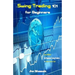 Swing Trading 101 for Beginners: Easy Method for Beginner Swing Traders to Make Money Fast