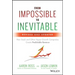 From Impossible to Inevitable: How SaaS and Other Hyper-Growth Companies Create Predictable Revenue
