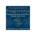 The Sacred Art of Forgiveness: Forgiving Ourselves and Others Through God's Grace