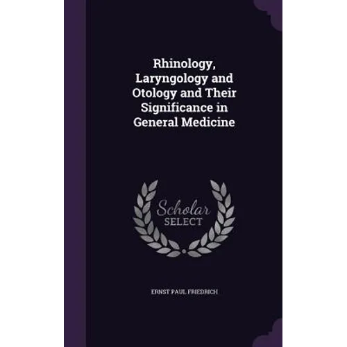 Rhinology, Laryngology and Otology and Their Significance in General Medicine