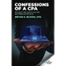 Confessions of a CPA: Why What I Was Taught To Be True Has Turned Out Not To Be