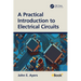 A Practical Introduction to Electrical Circuits