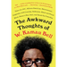 The Awkward Thoughts of W. Kamau Bell: Tales of a 6' 4, African American, Heterosexual, Cisgender, Left-Leaning, Asthmatic, Black and Proud Blerd, Mam