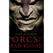 Orcs: Bad Blood