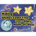 Making Wishes Come True from a Stars Point-of-View