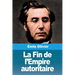 La Fin de l'Empire autoritaire