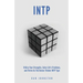 INTP Utilize your Strengths, Solve Life's Problems and Thrive as the Genius Thin: The Complete Guide To The INTP Personality Type