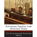 Petroleum Pipeline Leak Detection Study