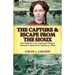 The Capture and Escape from the Sioux: The Ordeals of an American Pioneer Woman Captured by Indians in 1864